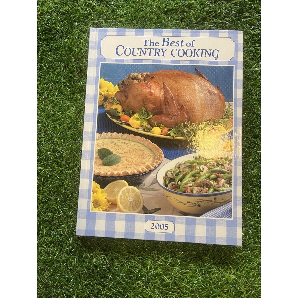 The Best of Country Cooking, 2005 by Taste Of Home, Good Book